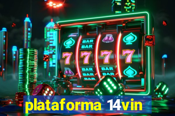 plataforma 14vin